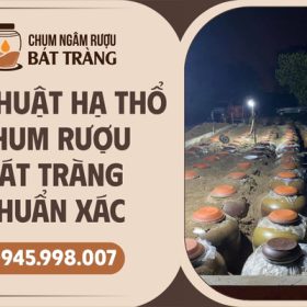 Kỹ thuật hạ thổ chum rượu Bát Tràng