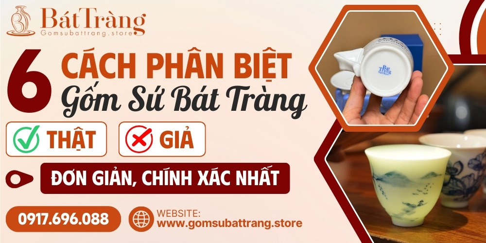 Phân biệt gốm sứ Bát Tràng thật giả
