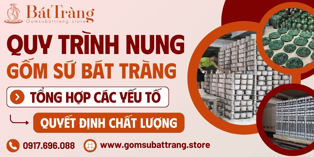 Quy trình nung gốm sứ Bát Tràng