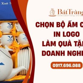 Chọn bộ ấm chén quà tặng in logo