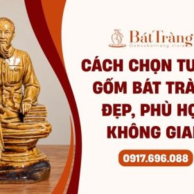 Cách chọn tượng gốm Bát Tràng