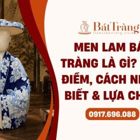 Gốm sứ Bát Tràng men lam