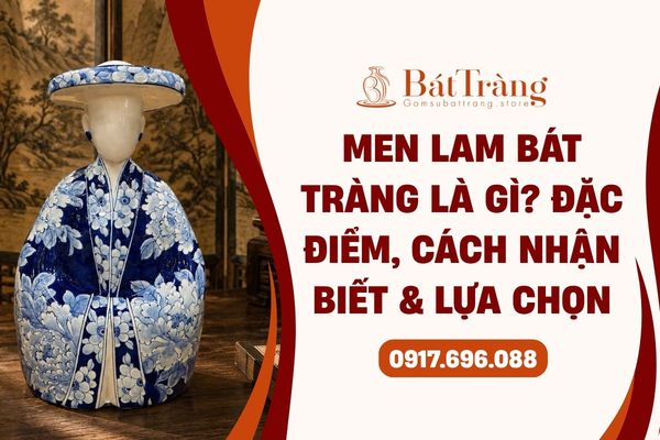 Gốm sứ Bát Tràng men lam