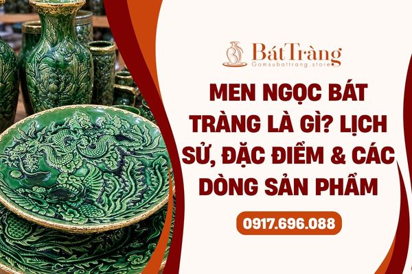 Gốm sứ men ngọc Bát Tràng