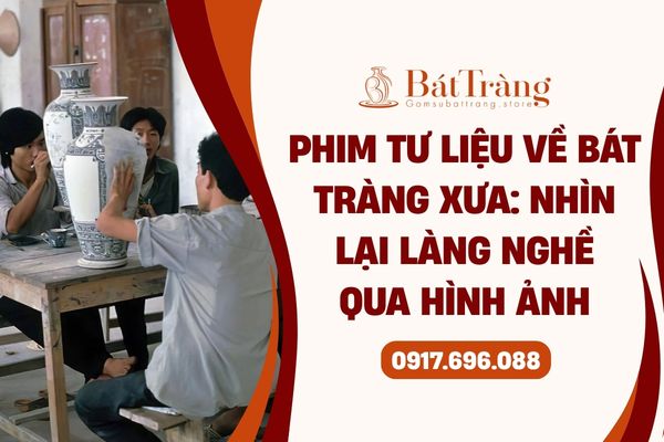 Hình ảnh về làng gốm Bát Tràng xưa